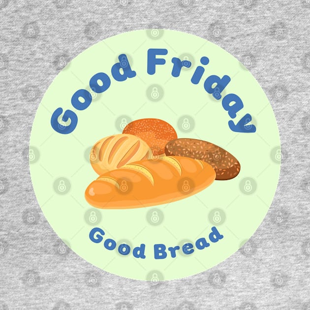 Good Friday Good Bread by MilkyBerry